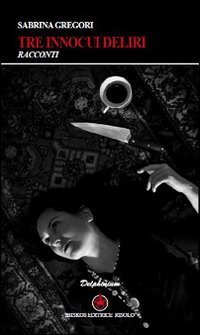 Tre innocui deliri (Paperback)