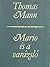 Mário és a varázsló by Thomas Mann Mário és a varázsló by Thomas Mann