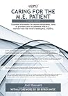 Caring for the M.E. Patient by Jodi Bassett
