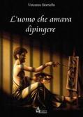 L'uomo che amava dipingere (Paperback)