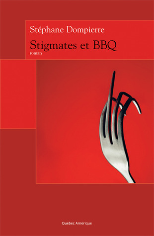 Stigmates et BBQ (Paperback)