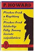 Piszkos Fred, a kapitány / Piszkos Fred közbelép Fülig Jimmy őszinte sajnálatára