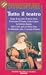 Tutto il teatro vol. 2 by William Shakespeare
