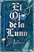 El ojo de la luna (Bourbon Kid, #2)