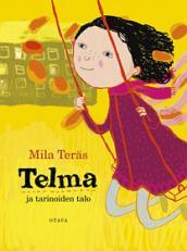 Telma ja tarinoiden talo (Hardcover)