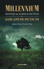 Millennium Fantasy & Science Fiction: Sase Ani de Fictiuni 2 (Paperback)