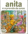 Anita e a Prenda de Anos (Série Anita, #3)