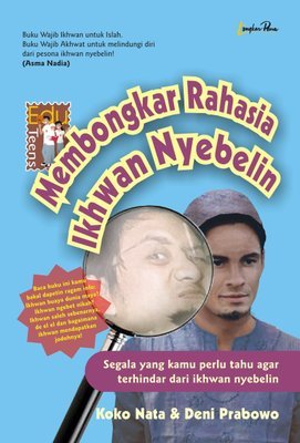 Membongkar Rahasia Ikhwan Nyebelin