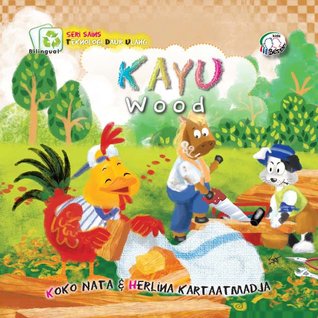 Seri Sains Teknologi Daur Ulang: Kayu