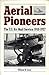 Aerial Pioneers: The U.S. A...
