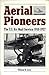 Aerial Pioneers: The U.S. Air Mail Service, 1918-1927