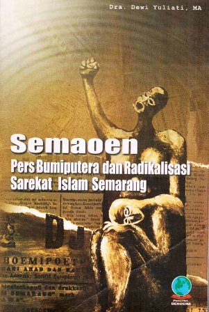 Semaoen: Pers Bumiputera dan Radikalisasi Sarekat Islam Semarang
