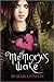 Memory's Wake (Memory's Wake Trilogy #1)