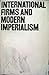 International Firms and Modern Imperialism: Selected Readings