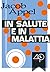 In salute e in malattia
