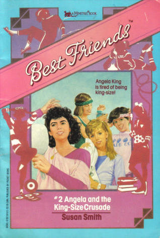 Angela and the King-Size Crusade (Best Friends, #2)