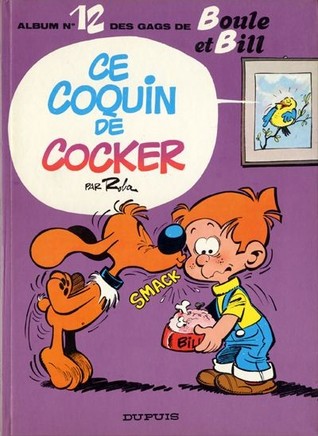 Ce coquin de cocker (Boule et Bill, #12)