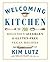 Welcoming Kitchen by Kim Lutz