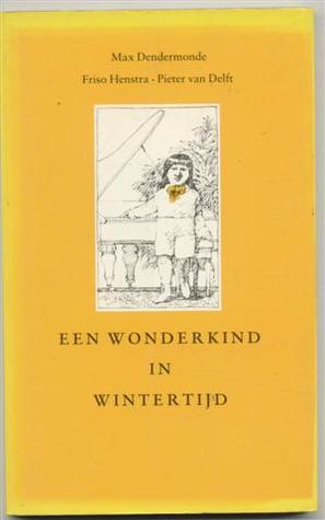 Een Wonderkind In Wintertijd: Identiteiten:  Een Verhaal Bij Tekeningen Van Friso Henstra