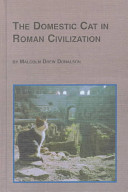 The Domestic Cat in Roman Civilization (Studies in Classics, V. 9)