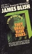 They Shall Have Stars (Cities in Flight, #1)