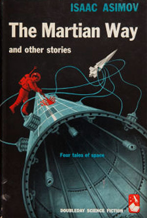 The Martian Way and Other Stories