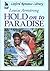 Hold On To Paradise