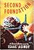 Second Foundation by Isaac Asimov Second Foundation by Isaac Asimov