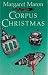 Corpus Christmas by Margaret Maron Corpus Christmas by Margaret Maron