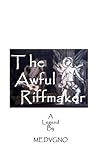 THE AWFUL RIFFMAKER