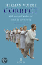 Correct - weldenkend Nederland sinds de jaren zestig