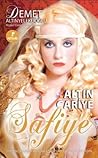 Altın Cariye: Safiye Altın Cariye: Safiye