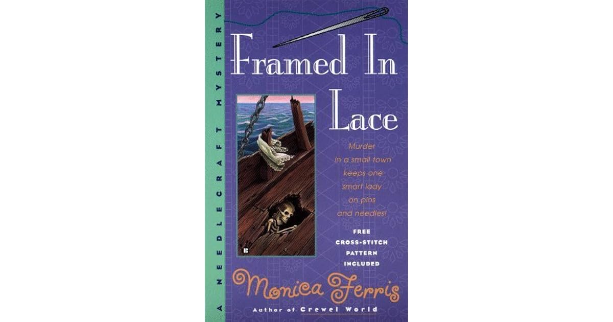Framed in Lace (A Needlecraft Mystery, 2) by Monica Ferris