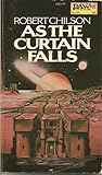 As the Curtain Falls by Robert Chilson