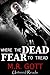 Where The Dead Fear to Tread