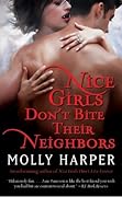 Nice Girls Don't Bite Their Neighbors