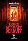 El Horror de Berkoff by Francisco Ortega