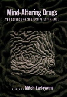 Mind-Altering Drugs: The Science of Subjective Experience