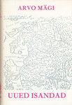 Uued isandad (Karvikute kroonika, #2)