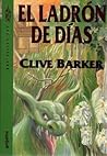 El ladrón de días by Clive Barker