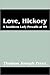 Love, Hickory: A Southern Lady Prevails at 99 - Part One: The First Fifty Years