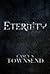 Eternity by Casey S. Townsend