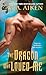 The Dragon Who Loved Me (Dragon Kin, #5) by G.A. Aiken