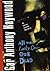 All the Lucky Ones Are Dead (Aaron Gunner, #6)