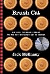 Brush Cat: On Trees, the Wood Economy, and the Most Dangerous Job in America