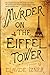 Murder on the Eiffel Tower ...