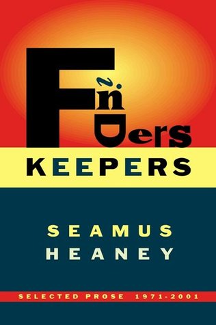 Finders Keepers: Selected Prose 1971-2001 (Hardcover)