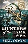 Hunters of the Dark Sea by Mel Odom