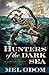 Hunters of the Dark Sea