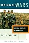 Unwinnable Wars: American Power and Ethnic Conflict